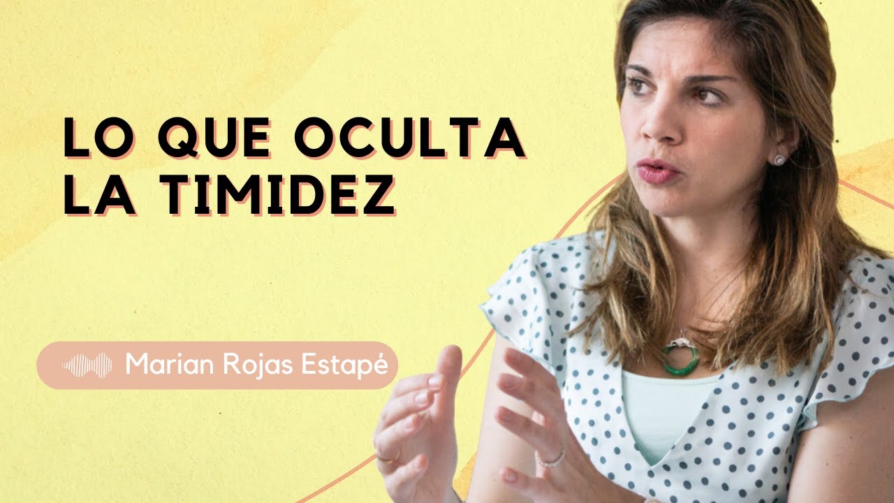 ¿SABES TODO LO QUÉ HAY DETRÁS DE LA TIMIDEZ? 🔴 MARIAN ROJAS ESTAPÉ