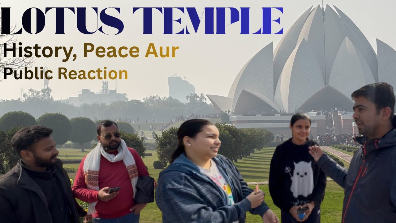 Lotus Temple Delhi | Public Reactions & Real Vibes | History | Peace