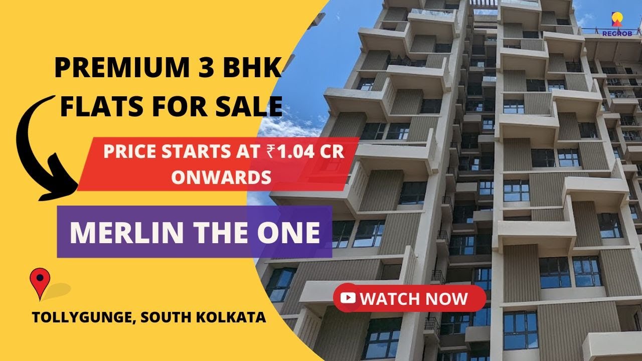 Merlin The One |☎ 9513726815 | Premium 3 BHK Flats For Sale in Tollygunge, South Kolkata