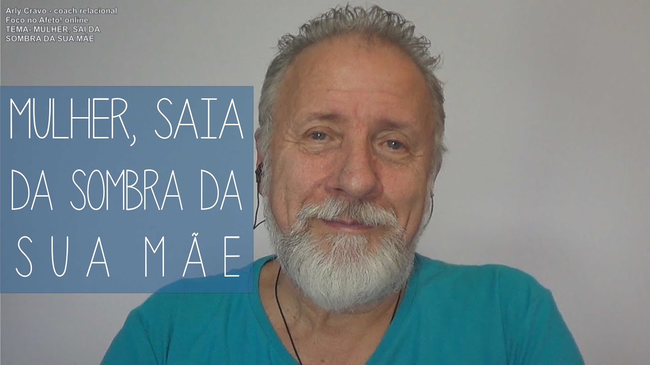 Mulher, saia da sombra da sua mãe.