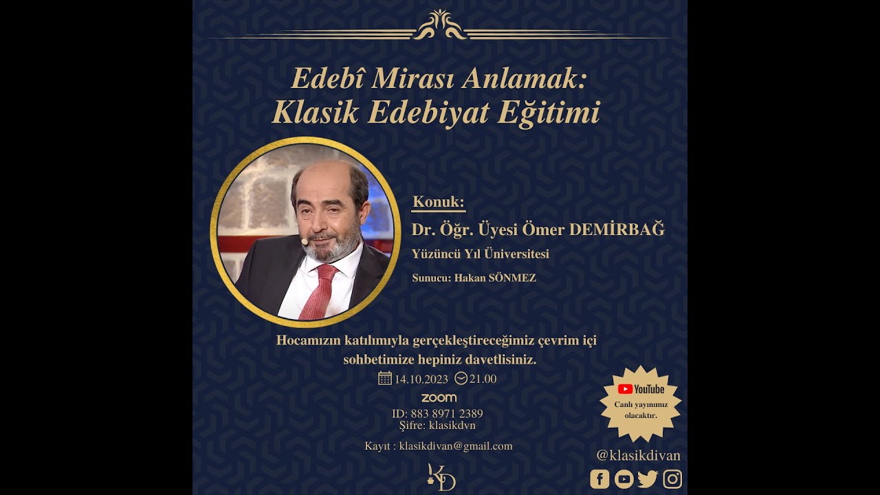 Dr. Ömer DEMİRBAĞ-Edebî Mirası Anlamak: Klasik Edebiyat Eğitimi