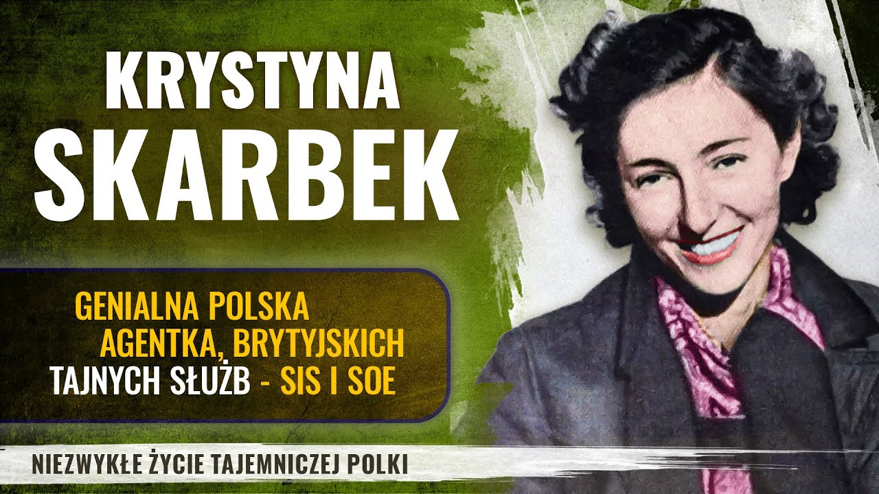 KRYSTYNA SKARBEK - legendarna kobieta-szpieg, którą kochał James Bond