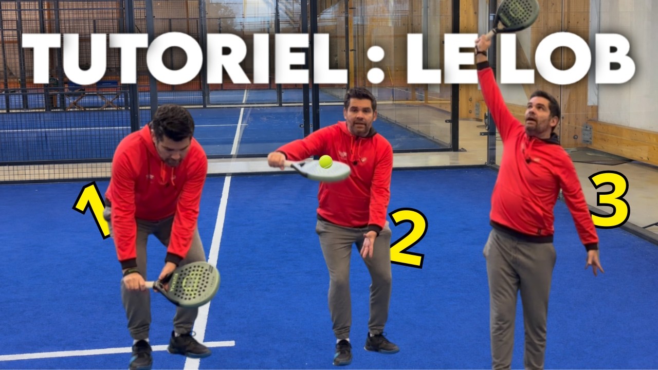 La meilleure vidéo pour apprendre le LOB au PADEL