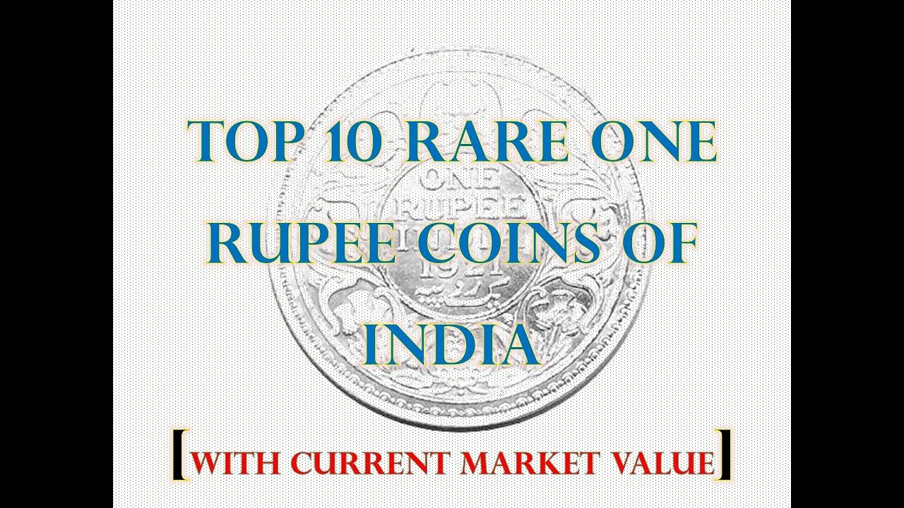 Top 10 one rupee coins of India with current market value