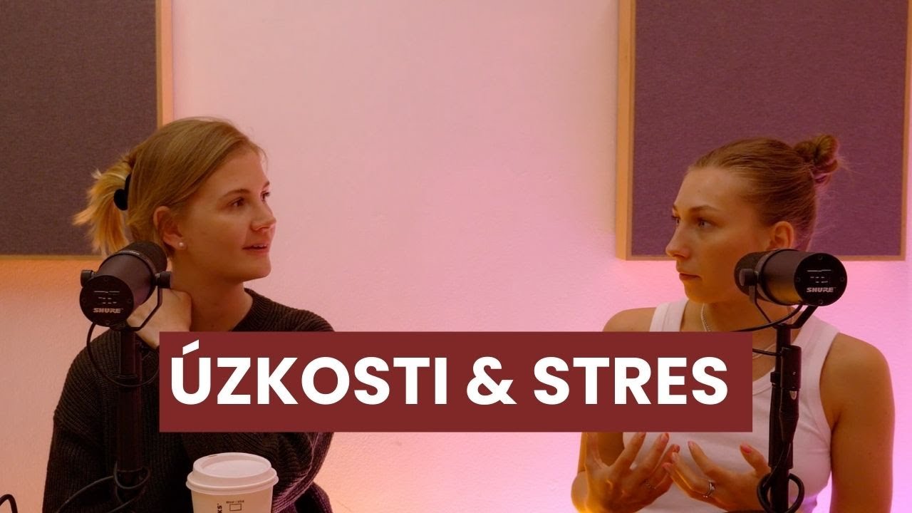ÚZKOSTI A STRES | Co nám pomáhá, když máme pocit, že se nám bortí svět