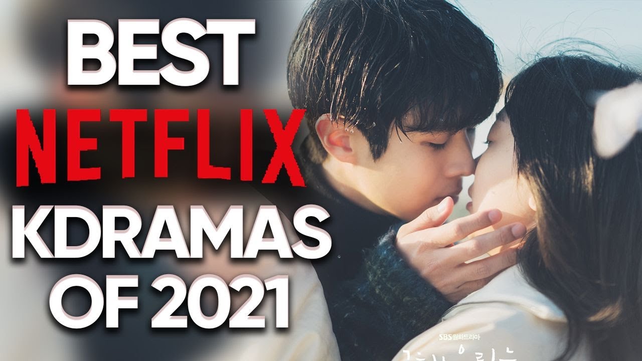 10 лучших корейских дорам Netflix 2021 года, которые лучшие из лучших! [при участии HappySqueak]