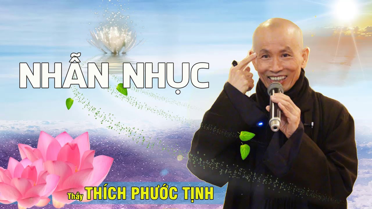 NHẪN NHỤC CÓ DỄ DÀNG || Thầy Thích Phước Tịnh giảng Pháp