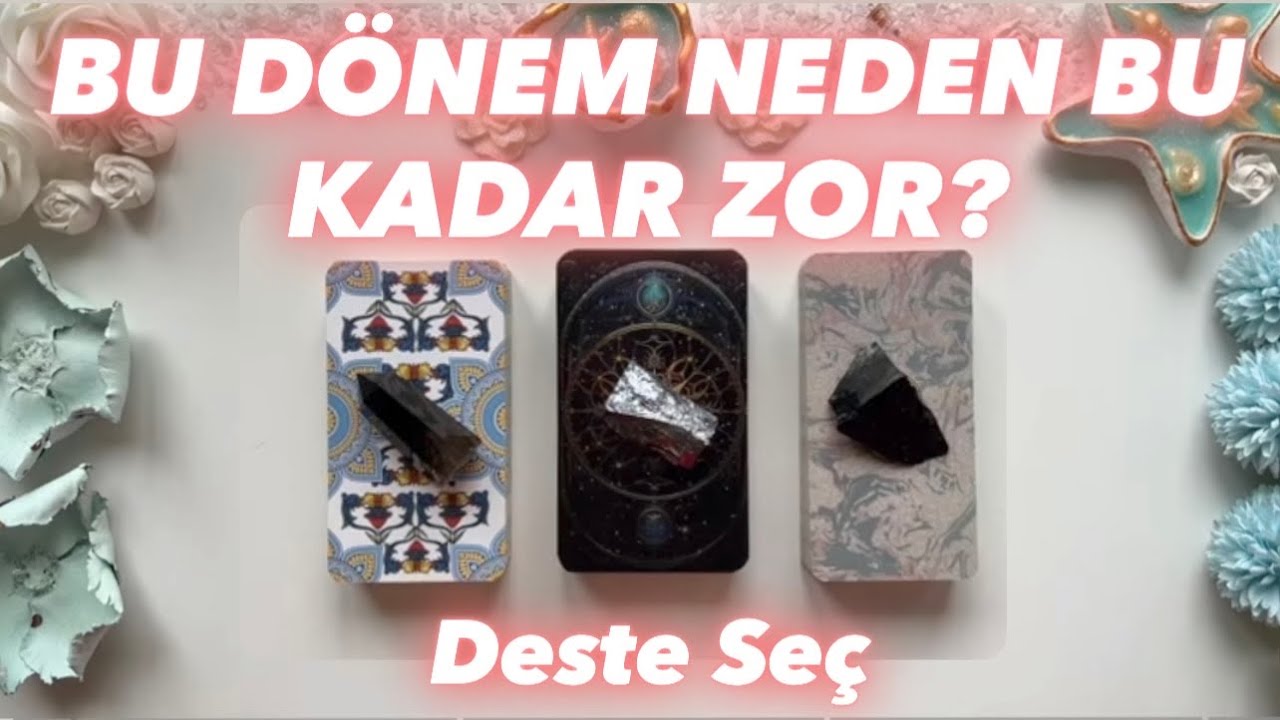 BU DÖNEM NEDEN ZOR? | Arkadaki Gizli Sebepler ve Geleceğe Dair İpuçları!  | 3 Desteli Tarot Açılımı🔮