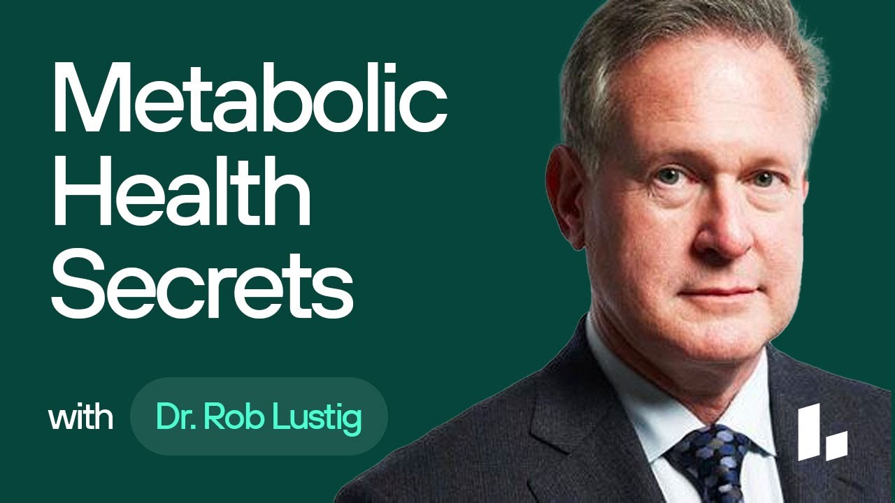 Unlock METABOLIC HEALTH Secrets with Dr. Robert Lustig's 