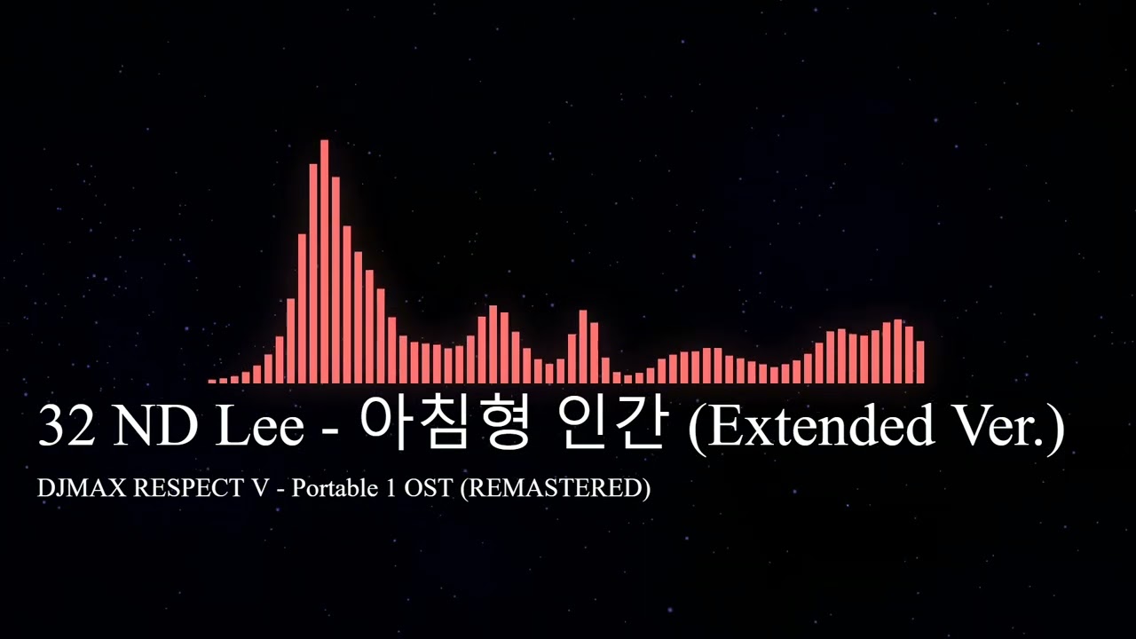 [DJMAX V OST] 32 ND Lee - 아침형 인간 (Extended Ver.)