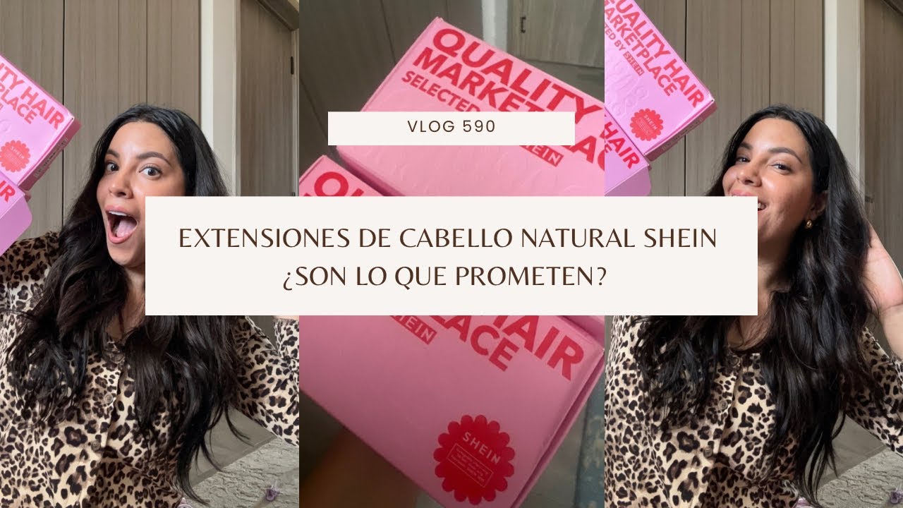EXTENSIONES DE CABELLO NATURAL SHEIN/¿SON LO QUE PROMETEN?