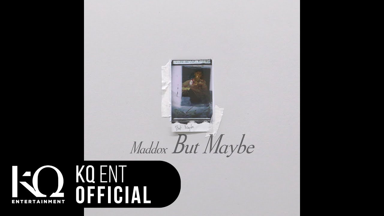 Maddox(마독스) - 'But Maybe' (Lyric Video)
