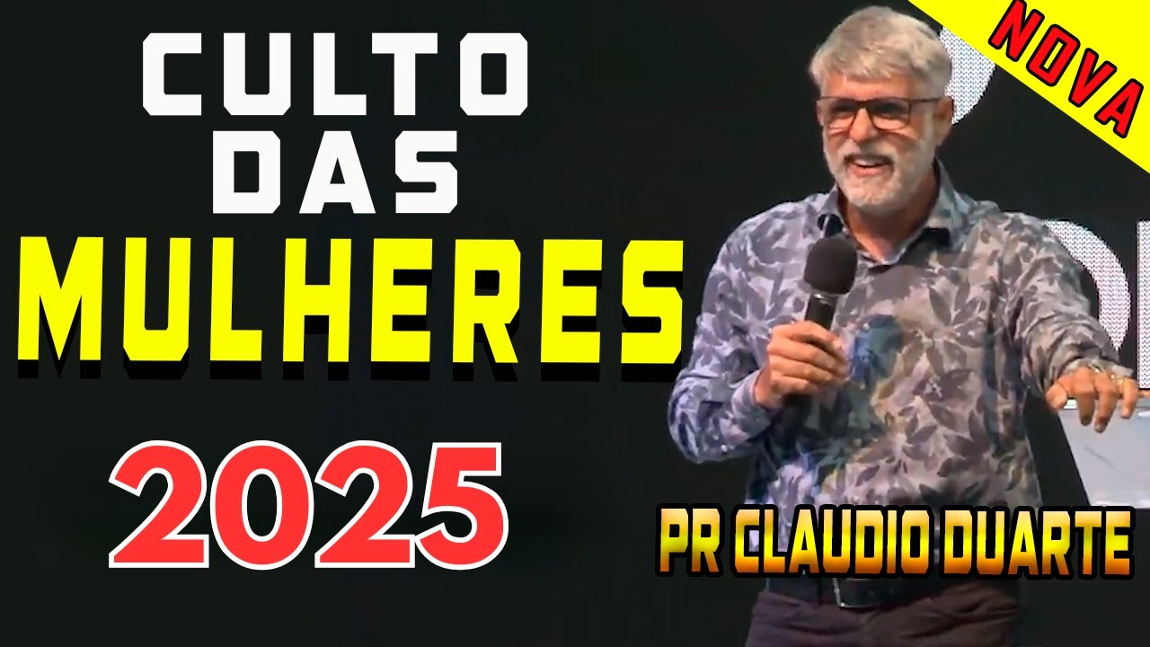 Palestra ESPECIAL para MULHERES com Pr Cláudio Duarte 2025