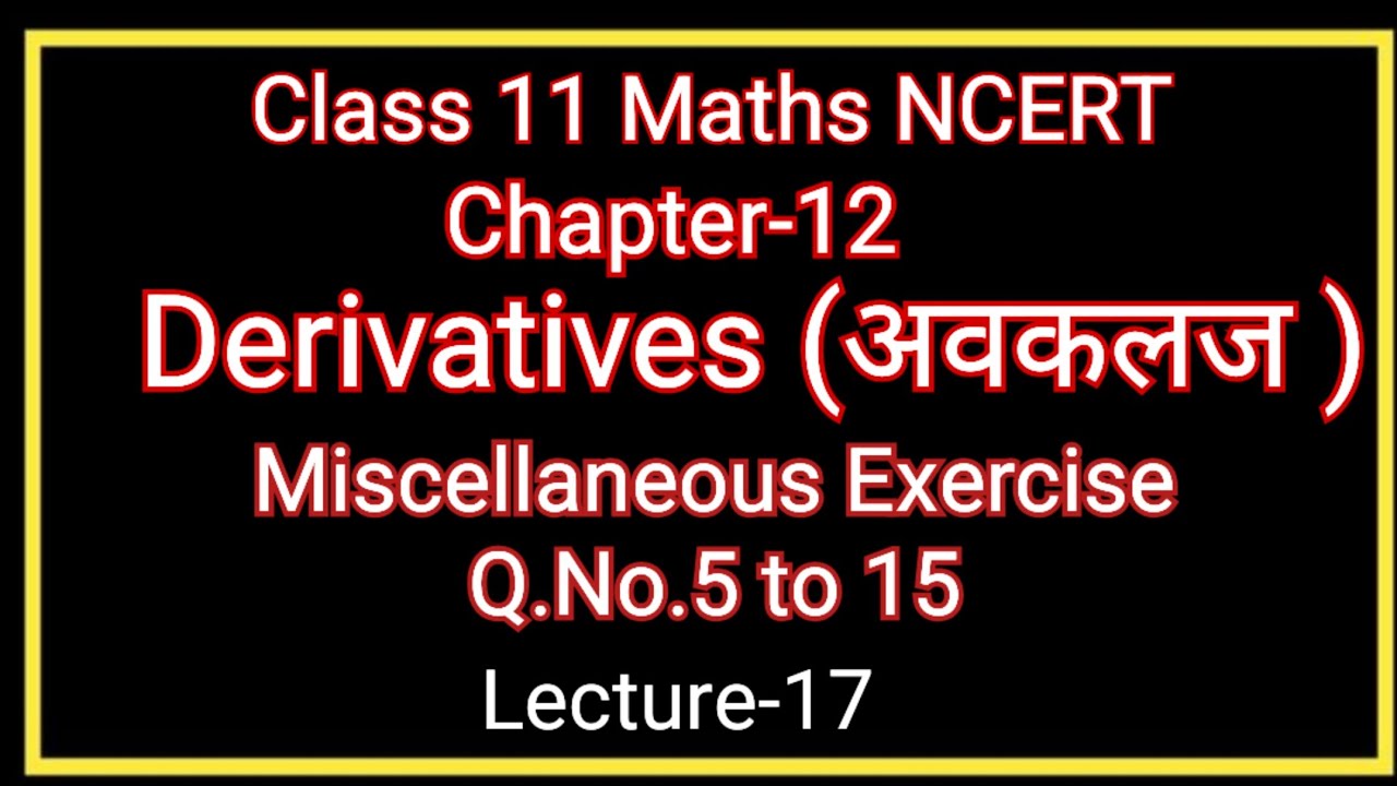 L-17 Limits and derivatives miscellaneous  Exercise chapter 12 Q.NO.5,6,7,10,11,12,13,14,15 class11