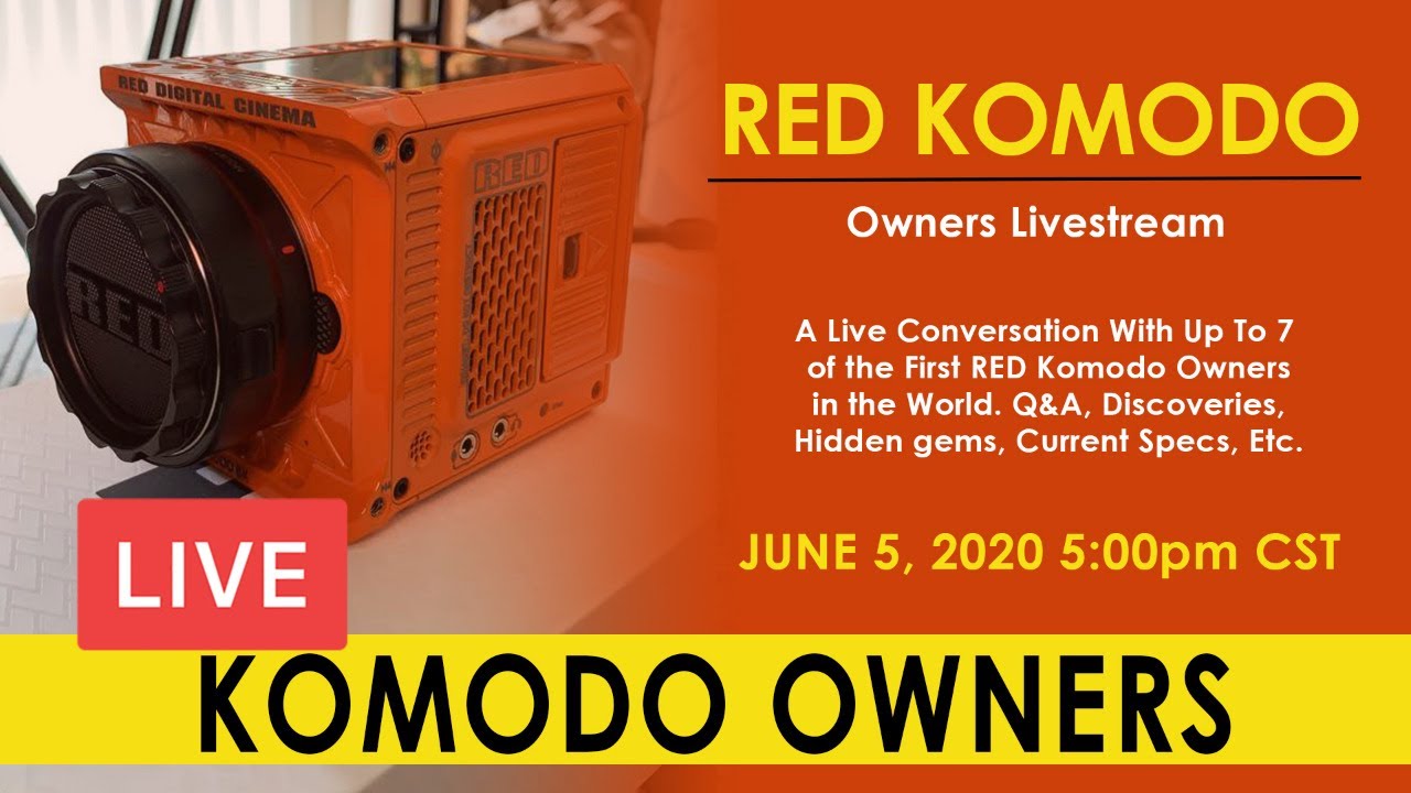 RED KOMODO Owners Livestream Event - Q&A - Discussion - and RED President, Jarred Land!