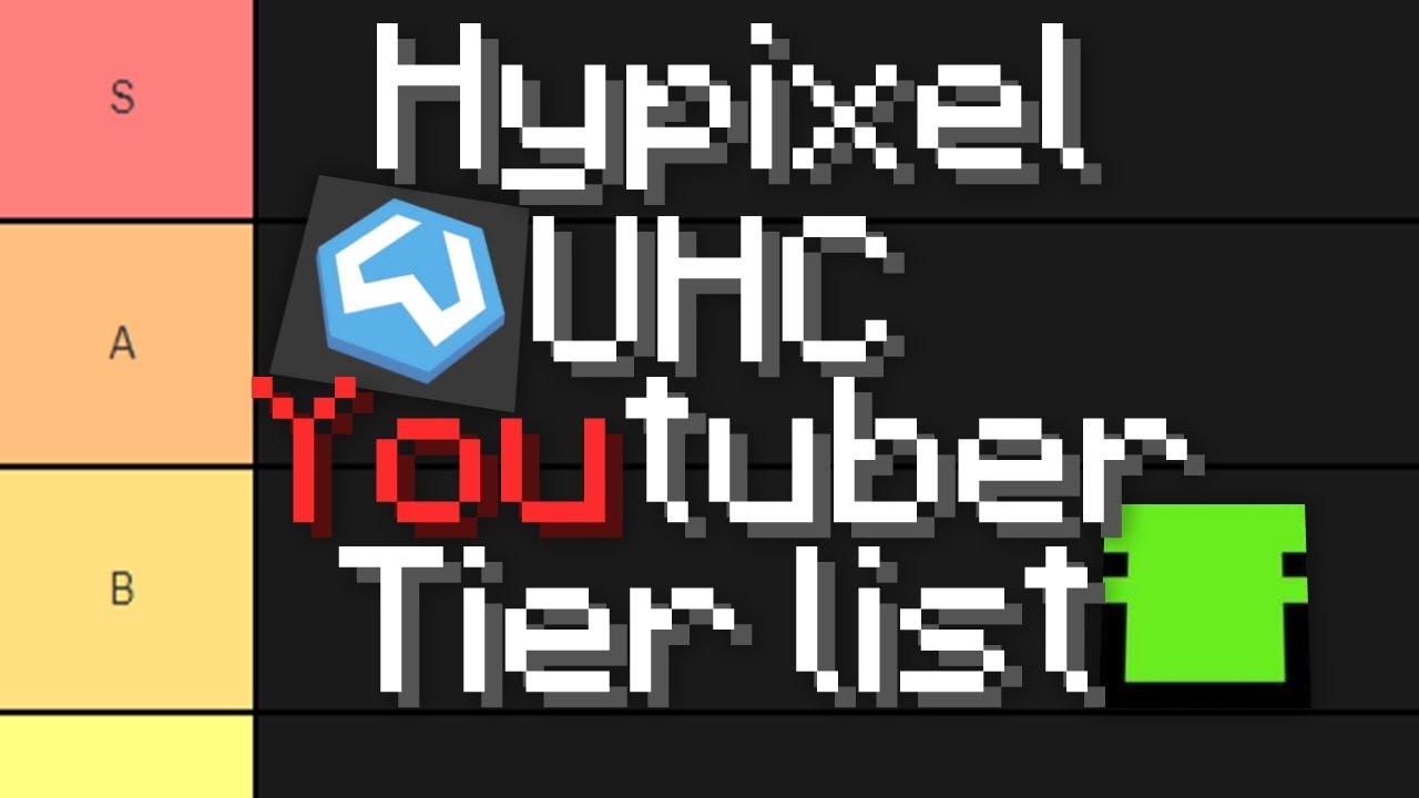 Hypixel UHC Youtuber Tier List