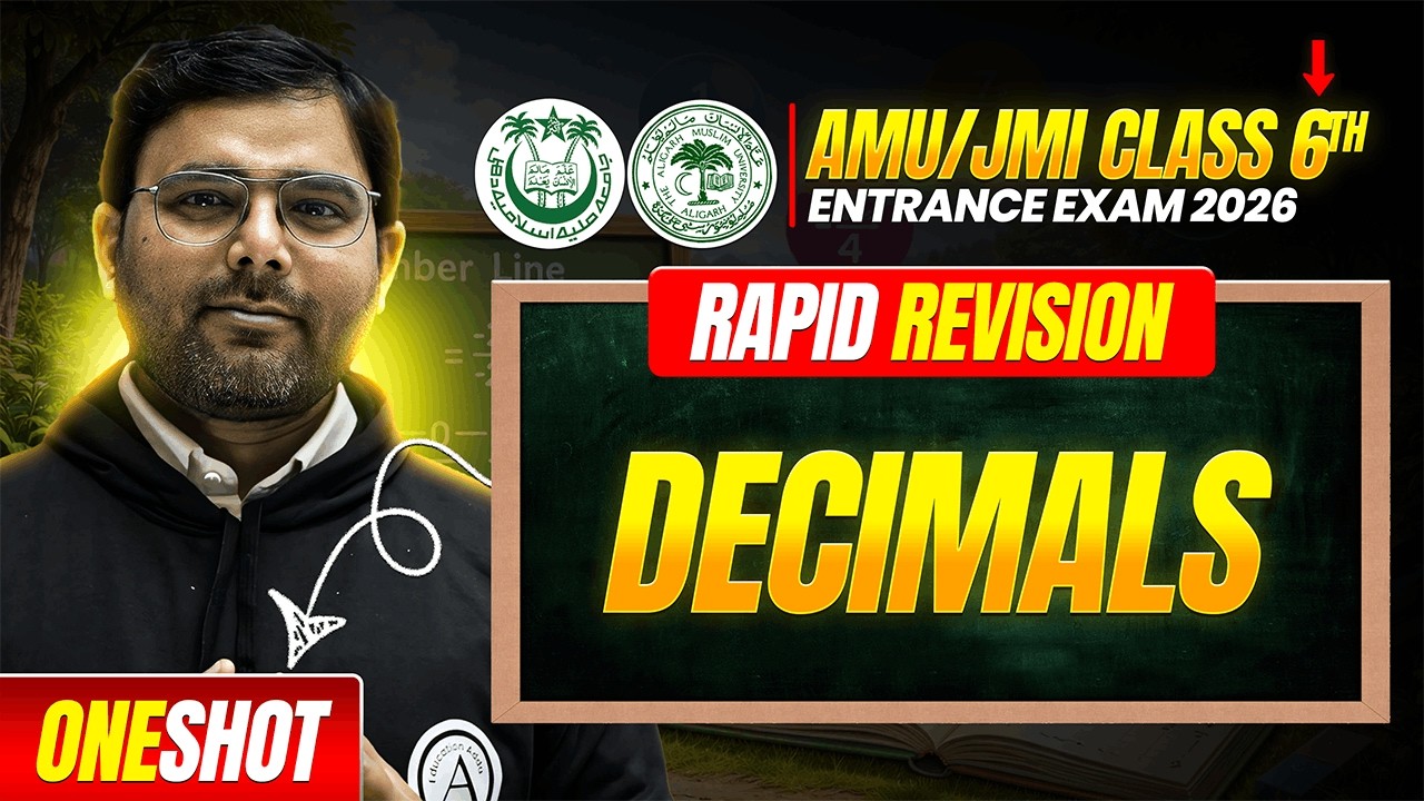 Class 6th Maths – Decimals | Full Revision + MCQs | AMU/JMI 6th Entrance Exam 2026