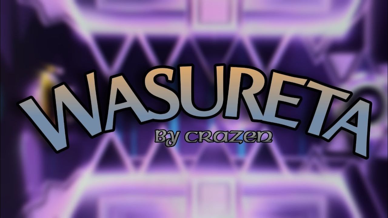 [4k] WASURETA by Crazen and more.