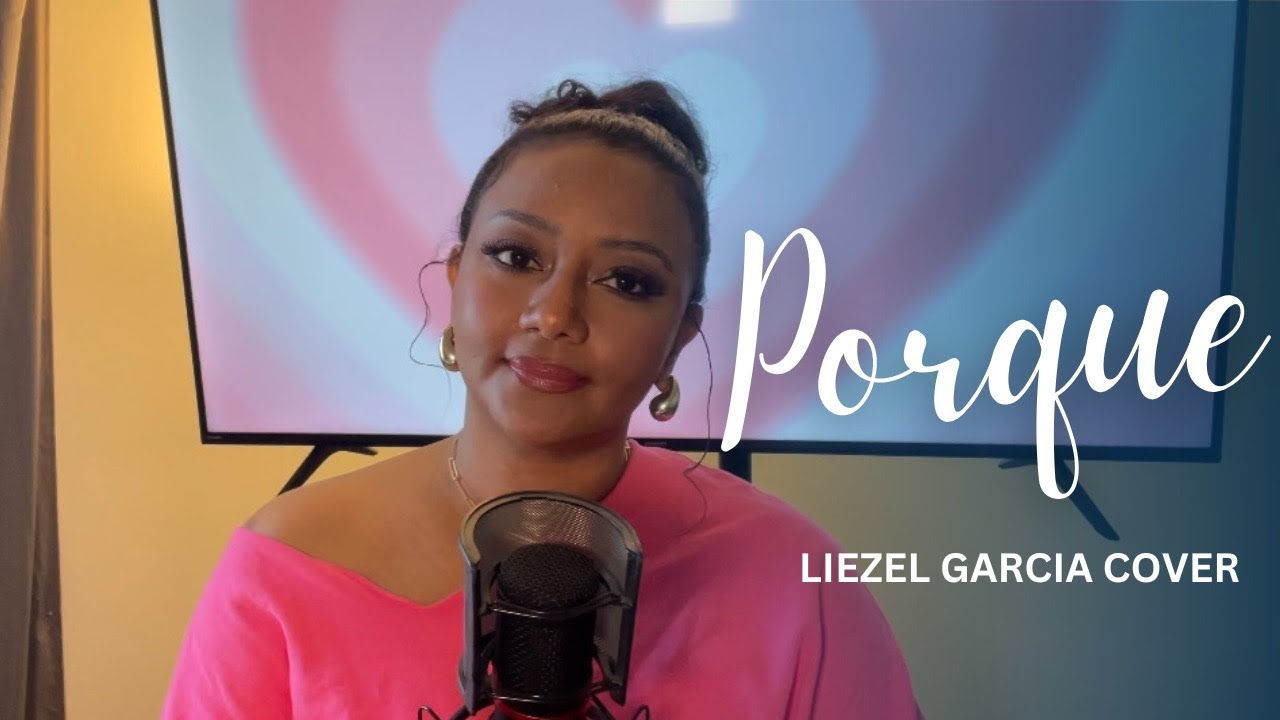 PORQUE (Maldita) Cover by Liezel Garcia