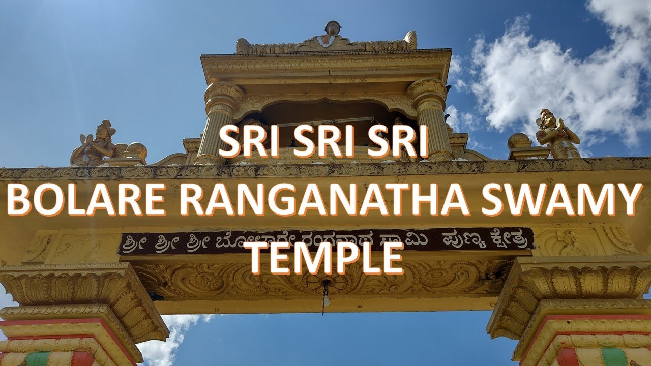 Sri Bolare Ranganatha Swamy Temple | Bookanakere, K R Pete, Mandya, Karnataka, India