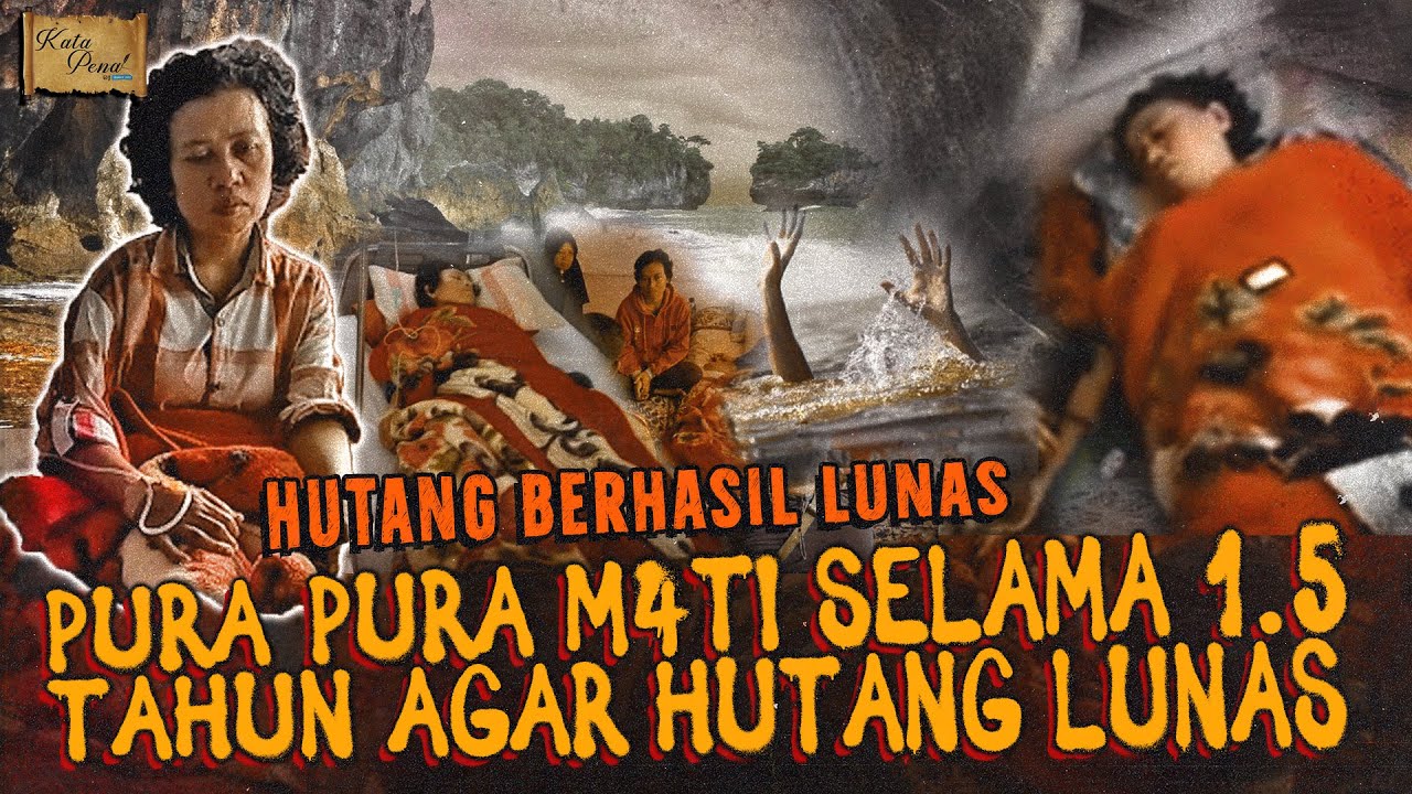 PURA-PURA M4TI SELAMA 1.5 TAHUN AGAR HUTANG LUNAS DAN BERHASIL