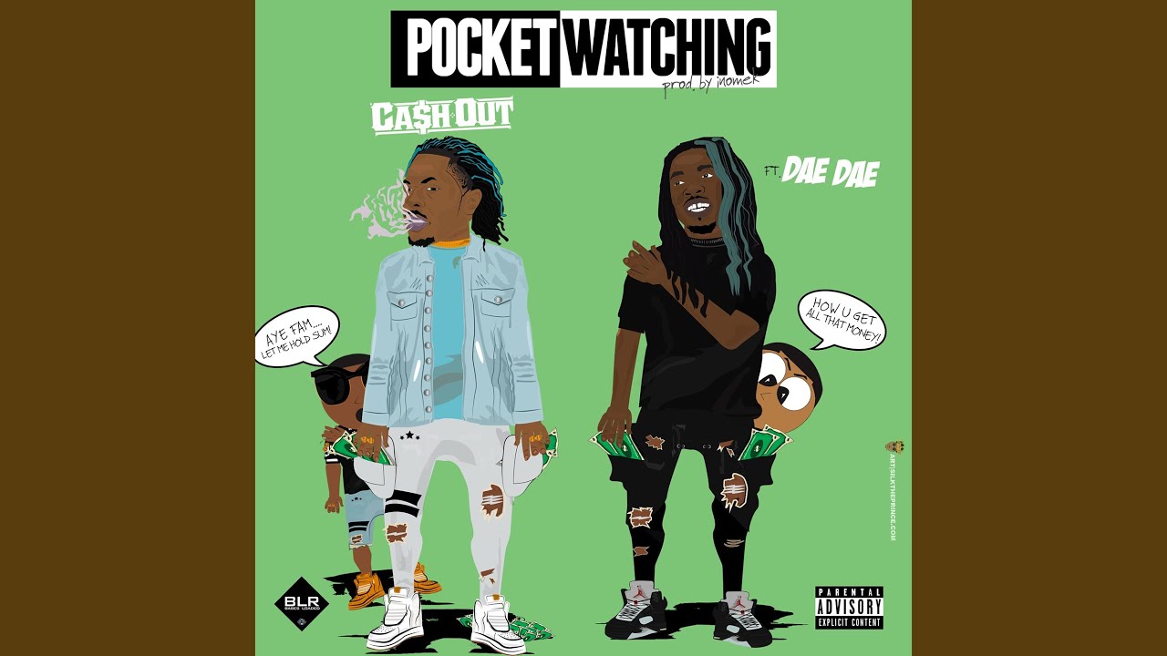 Pocket Watching (feat. Dae Dae)