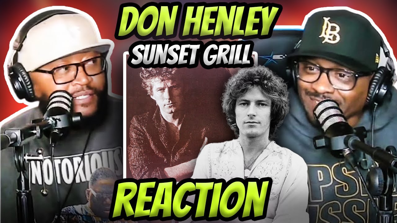 Don Henley - Sunset Grill (REACTION)