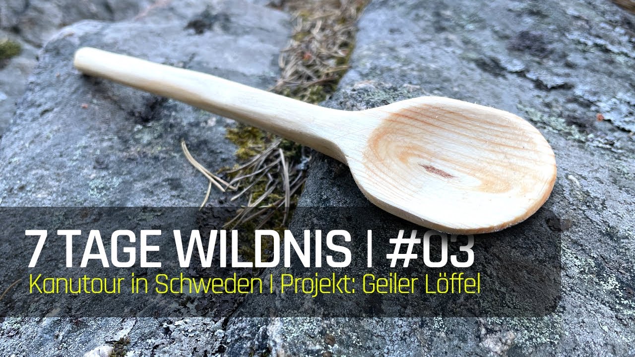 7 Tage Wildnis | 3/10 | Kanutour in Schweden | Projekt: Geiler Löffel | Bushcraft | 048 | 2024