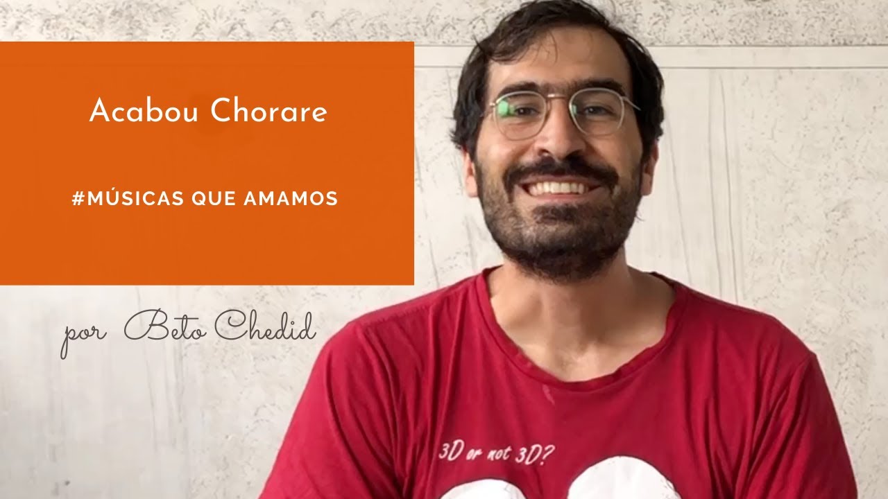 MQA #42 - como tocar Acabou Chorare, dos Novos Baianos, por Beto Chedid (YouTube)