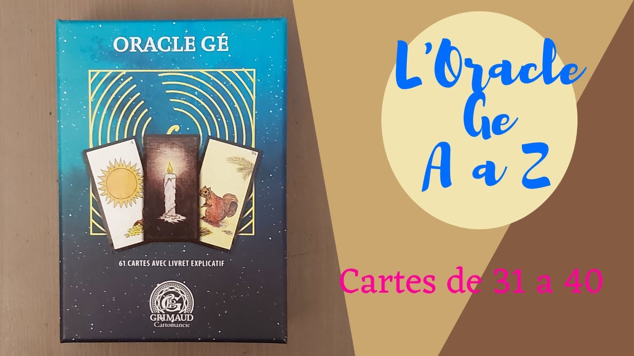 L'oracle de Gé, cartes de 31à 40