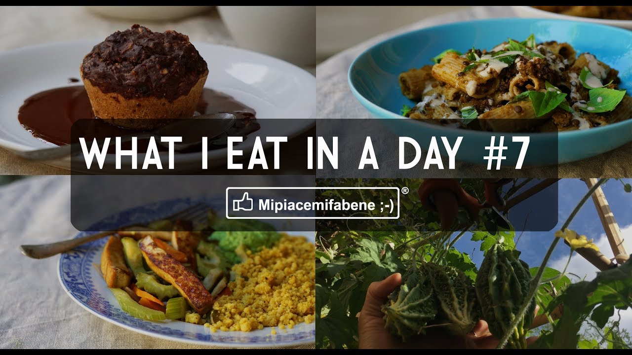 What I Eat in a Day #7 - Piatti Completi Veganfriendly