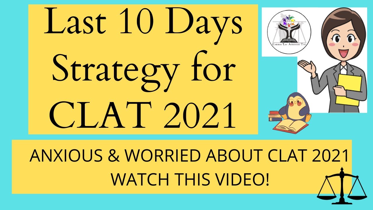 Last 10 days Strategy for CLAT 2021| Worried about CLAT 2021|How to prepare for CLAT 2021 in 10 days