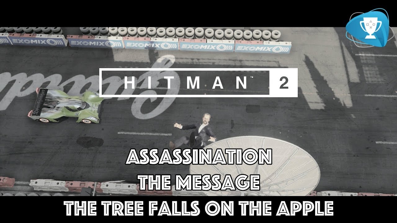 Hitman 2 - The Tree Falls On The Apple & The Message Assassination in The Finish Line