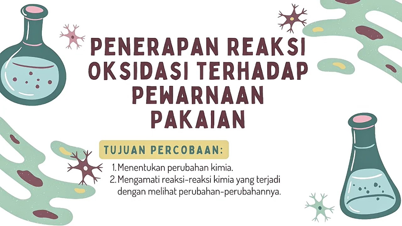 Percobaan 5 - Penerapan Reaksi Oksidasi terhadap Pewarnaan Pakaian