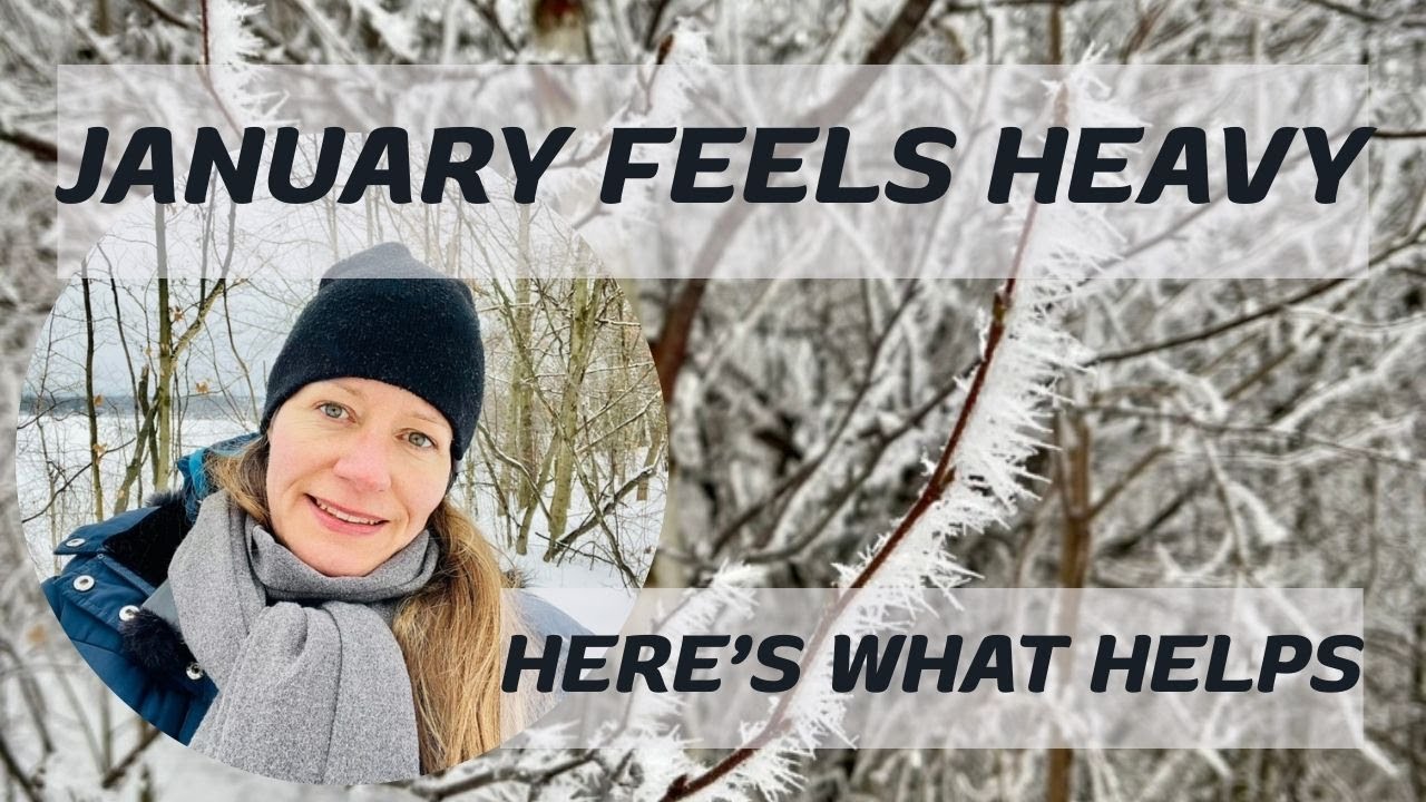 Why January Feels Heavy (And What Actually Helps) | Winter Reset for Women