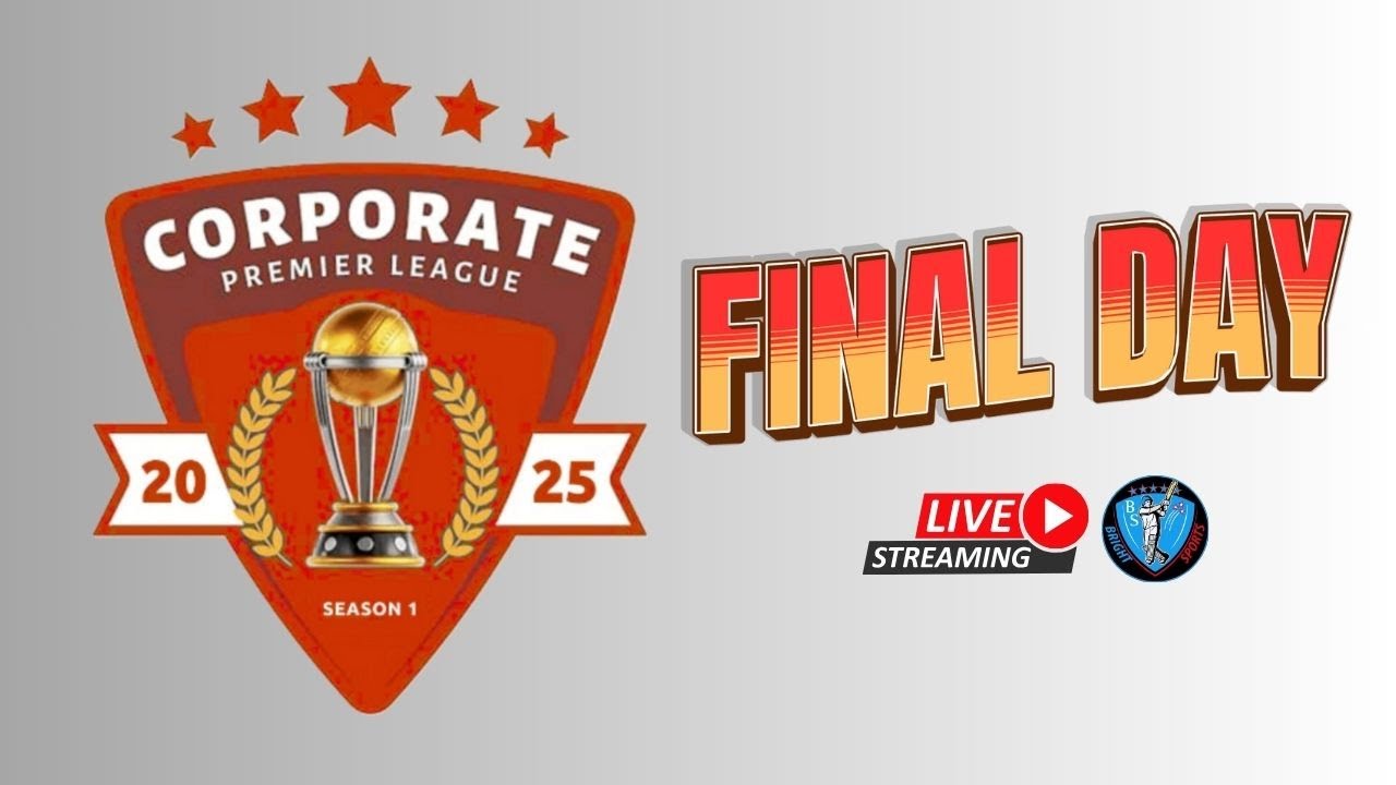 CORPORATE PREMIER LEAGUE 2025 - SEASON 1 || FINAL DAY ||