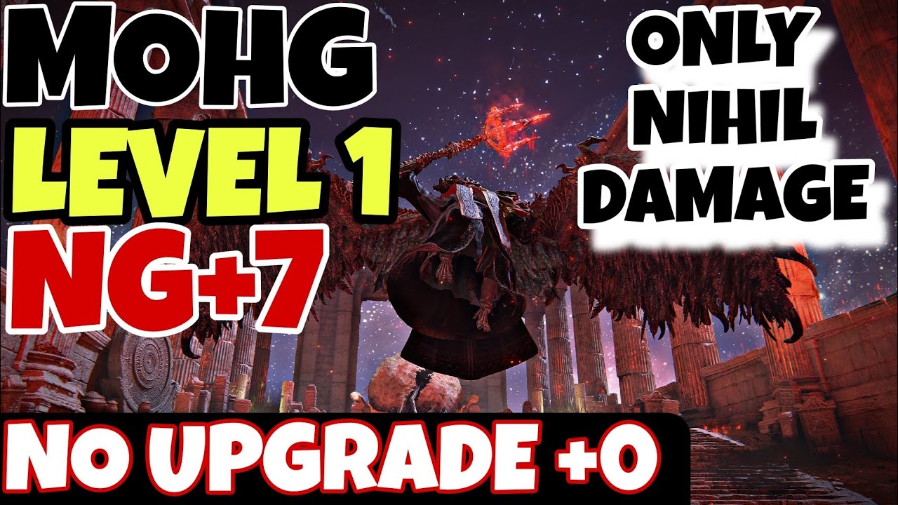ELDEN RING - MOHG/NG+7/RL1 /NO UPGRADE WEAPON +0/ONLY NIHIL DAMAGE