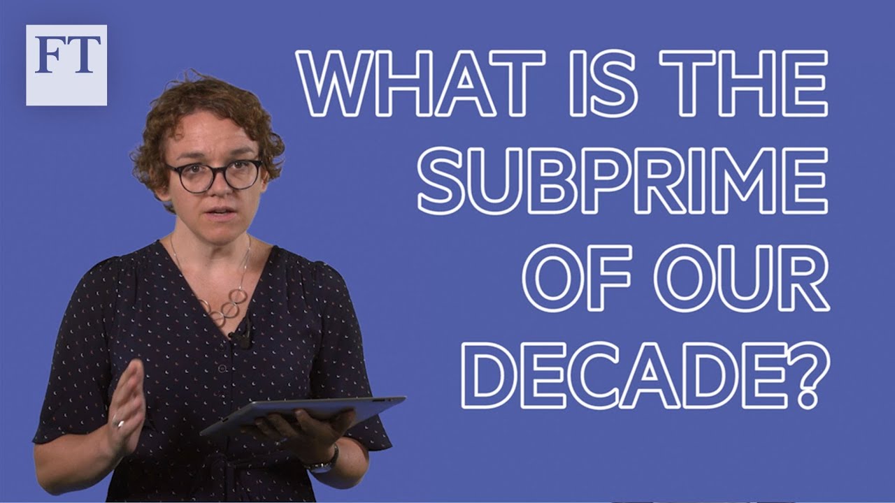 Financial crisis explained (3/4): what is the subprime of our decade?