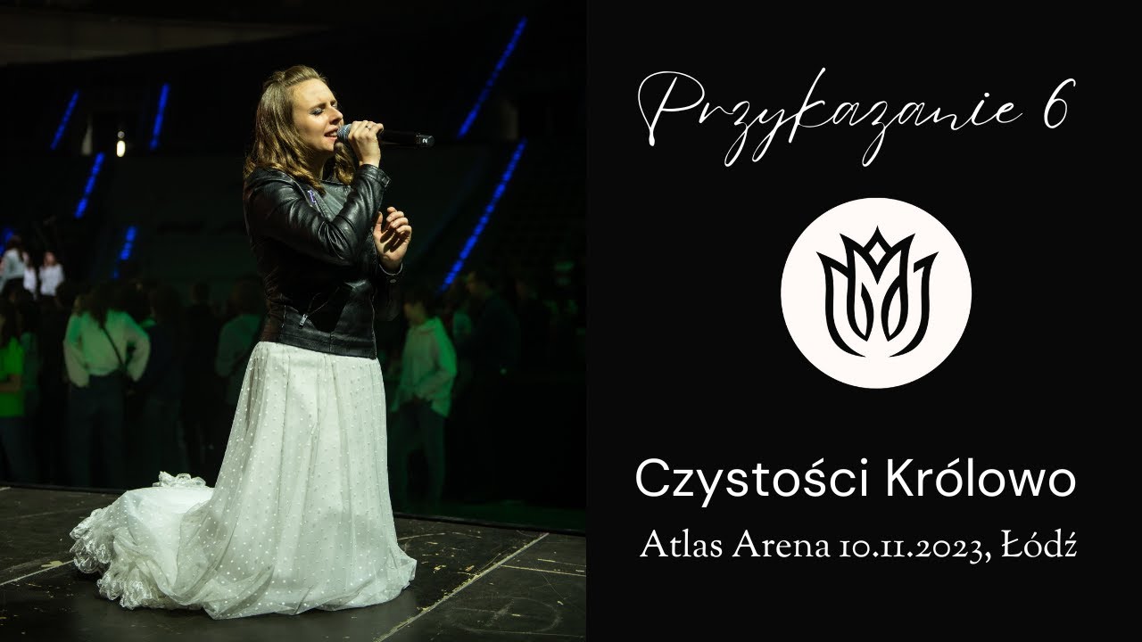 Mocni w Duchu - Czystości Królowo (6 przykazanie)