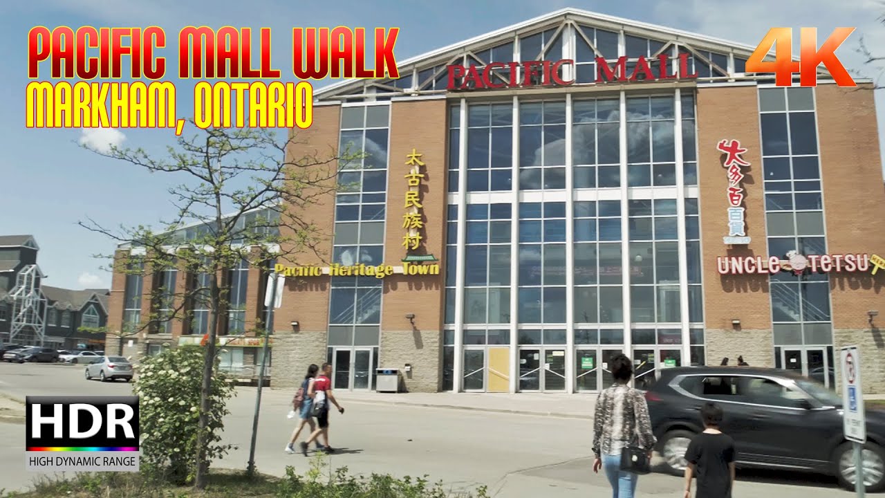 🇨🇦【4K HDR】 PACIFIC MALL WALK- MARKHAM, ONTARIO (May 15, 2022)
