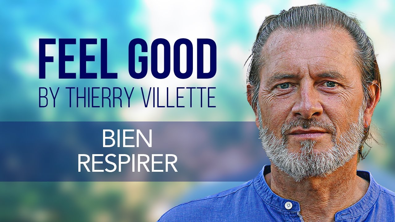 Feel Good - Bien respirer