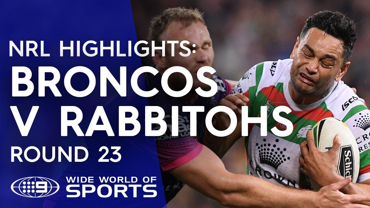 NRL Highlights: Brisbane Broncos v South Sydney Rabbitohs - Round 23