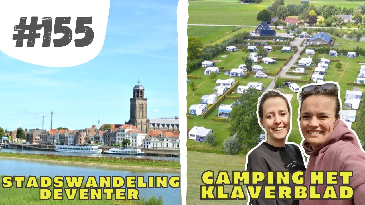 #155 STADSWANDELING DOOR DEVENTER I SVR Camping het Klaverblad Olst