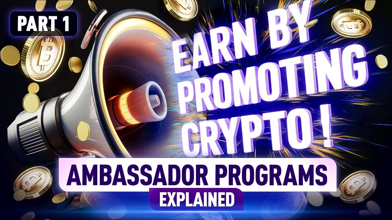Crypto Ambassador Programs Explained: Boost Your Influence in Blockchain! Part 1