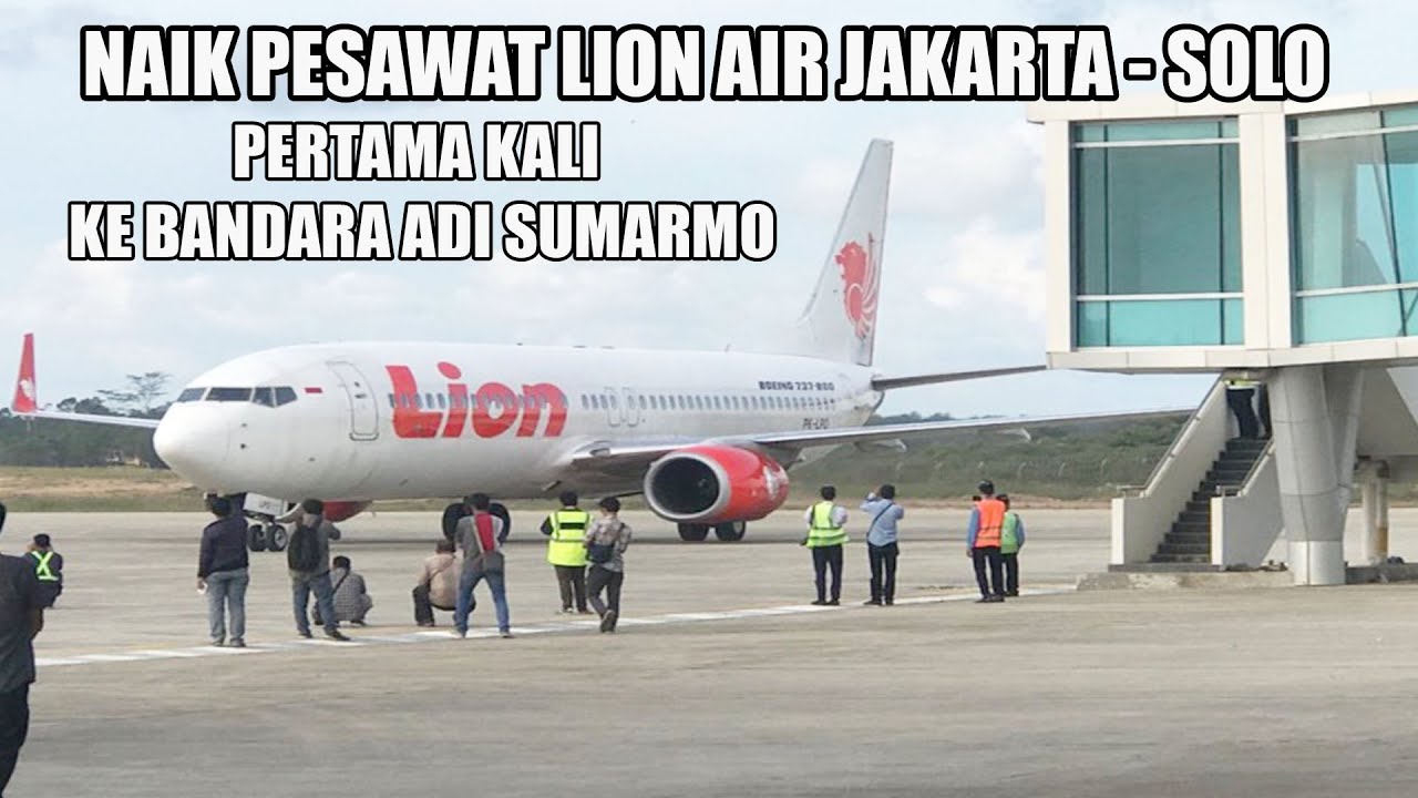 NAIK PESAWAT LION AIR JAKARTA - SOLO | REVIEW LENGKAP BANDARA ADI SUMARMO BOYOLALI
