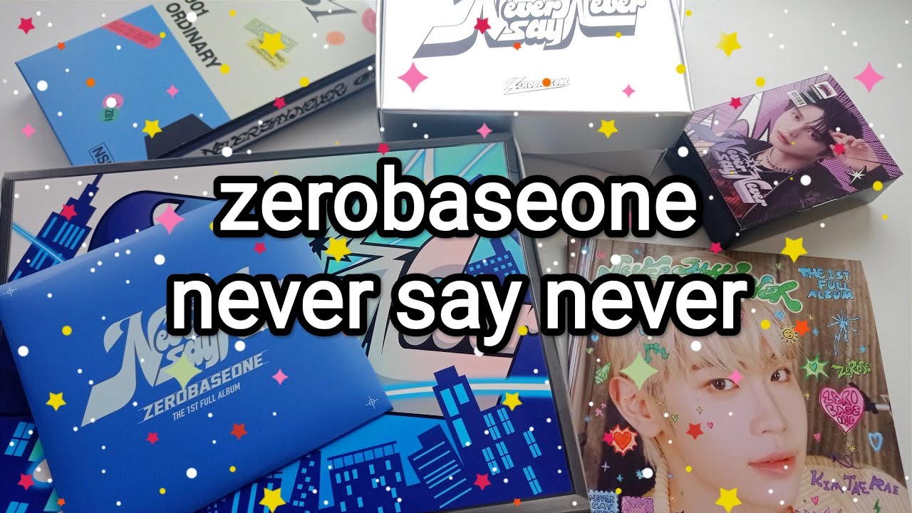  💙 распаковка альбома zerobaseone — never say never (все версии) 