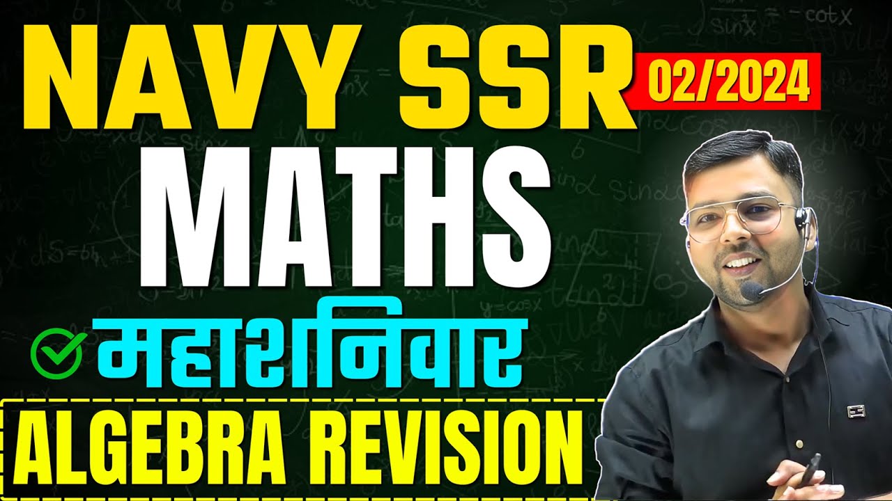 Navy 2 2024 Math | Navy SSR Math Complete Algebra Revision Class | Maths By Mayank Sir