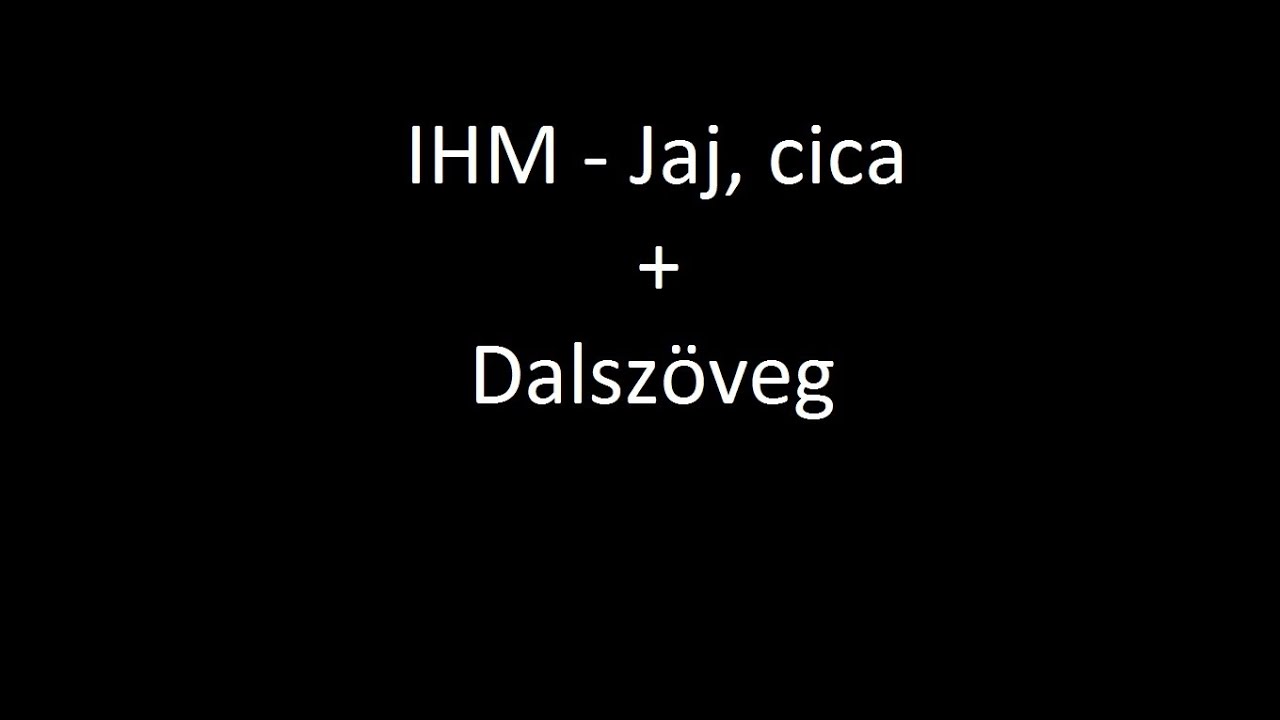 IHM - Jaj, cica