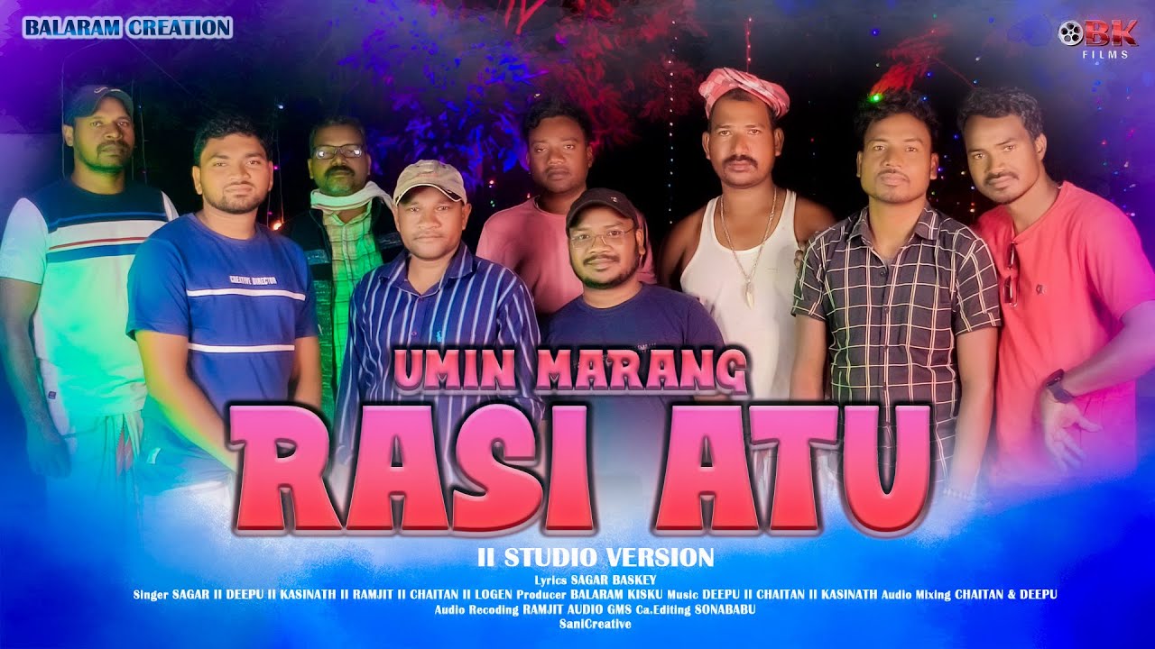 UMIN MARANG RASI ATU II NEW SANTALI SONG 2023 II STUDIO VERSION II RAMJIT I LOGEN I CHAITAN I DEEPU