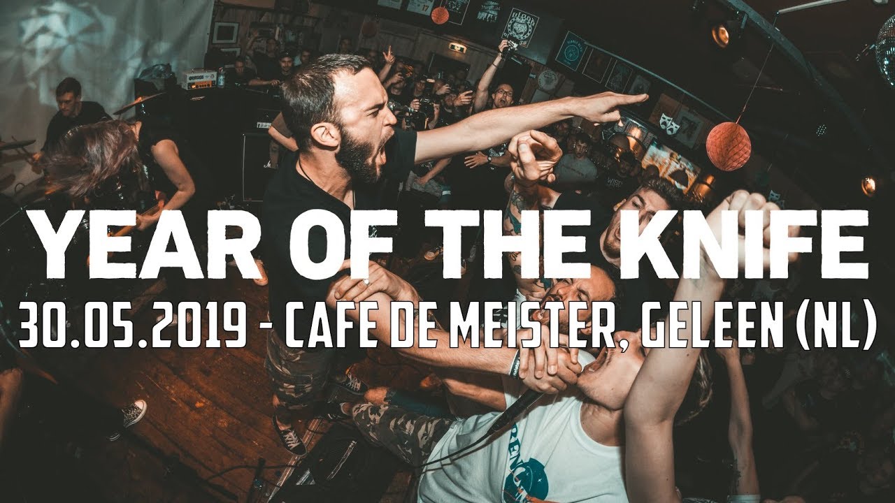 YEAR OF THE KNIFE @ Café De Meister, Geleen (30.05.2019) - FULL SET